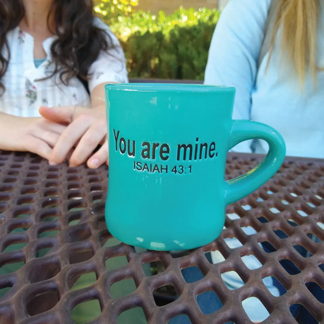 You Are Mine Mug